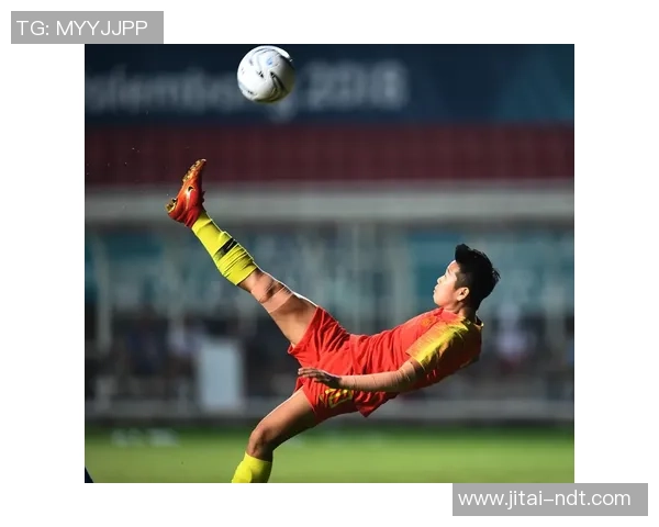 中国足球队现役球员风采解析与未来发展潜力展望